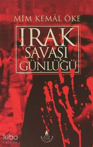 Irak Savaşı Günlüğü - 1