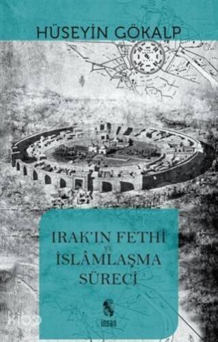 Irak'ın Fethi ve İslamlaşma Süreci - 1