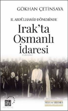 Irak'ta Osmanlı İdaresi; II. Abdülhamid Döneminde - 1