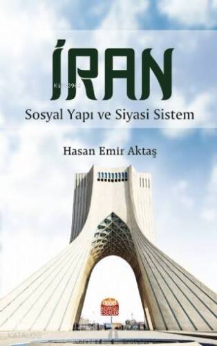 İran – Sosyal Yapı ve Siyasi Sistem - 1