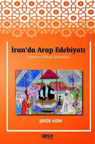 İran'da Arap Edebiyatı;Emevi ve Abbasi Dönemleri - 1