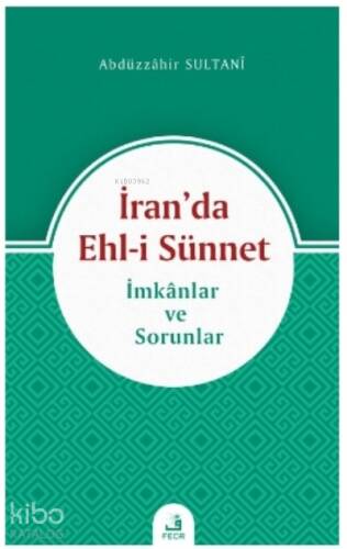 İran’da Ehl-i Sünnet;İmkanlar ve Sorunlar - 1