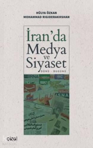 İran'da Medya ve Siyaset (Dünü – Bugünü) - 1