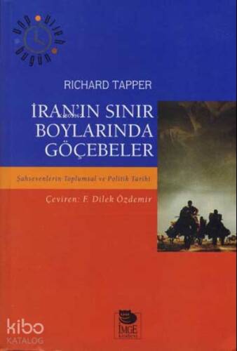 İran'ın Sınır Boylarında Göçebeler; Şahsevenlerin Toplumsal ve Politik Tarihi - 1