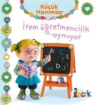 İrem Öğretmencilik Oynuyor - Küçük Hanımlar - 1