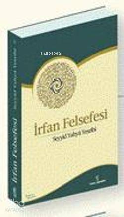 İrfan Felsefesi - 1