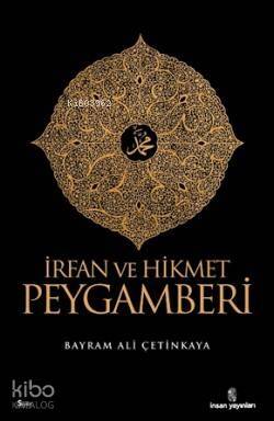 İrfan ve Hikmet Peygamberi - 1