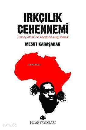 Irkçılık Cehennemi; Güney Afrikada Apartheid Uygulaması - 1