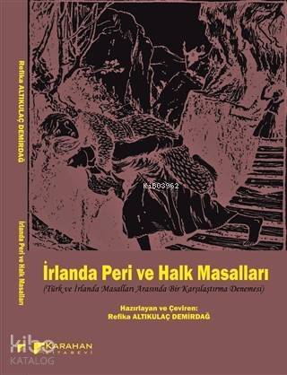 İrlanda Peri ve Halk Masalları Türk ve İrlanda Masalları Arasında Bir Karşılaştırma Denemesi - 1