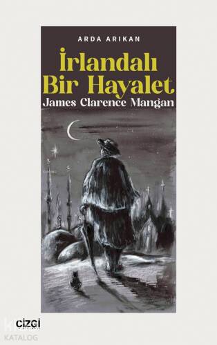 İrlandalı Bir Hayalet ;James Clarence Mangan - 1