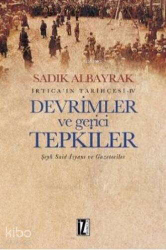 İrticaın Tarihçesi-IV Devrimler ve Gerici Tepkiler - 1