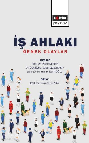 İş Ahlakı Örnek Olaylar - 1