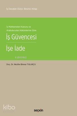 İş Güvencesi-İşe İade - 1