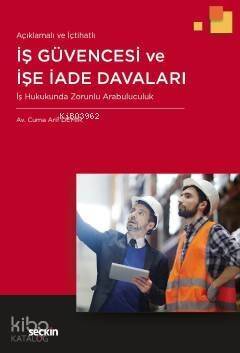 İş Güvencesi ve İşe İade Davaları; İş Hukukunda Zorunlu Arabuluculuk - 1