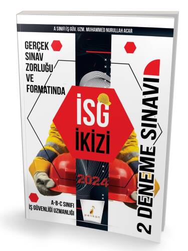 İş Güvenliği Uzmanlığı Sınavlarına Hazırlık İSG İkizi 2 Özgün Deneme Sınavı - 1