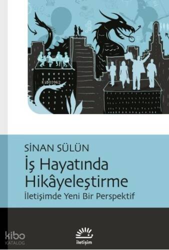 İş Hayatında Hikayeleşme;İletişimde Yeni Bir Perspektif - 1