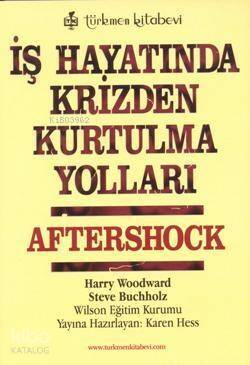 İş Hayatında Krizden Kurtulma Yolları; Aftershock - 1