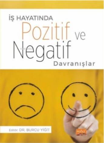 İş Hayatında Pozitif ve Negatif Davranışlar - 1