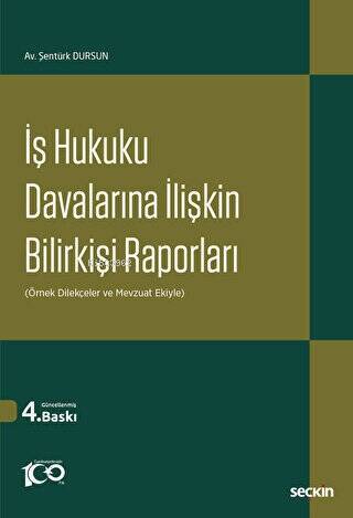 İş Hukuku Davalarına İlişkin Bilirkişi Raporları - 1