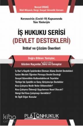 İş Hukuku Serisi Devlet Destekleri - 1