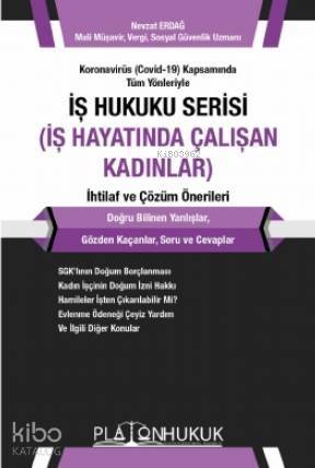 İş Hukuku Serisi İş Hayatında Çalışan Kadınlar - 1