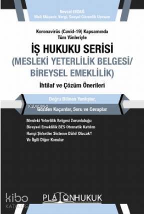 İş Hukuku Serisi Mesleki Yeterlilik/Bireysel Emeklilik - 1