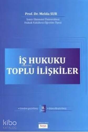 İş Hukuku Toplu İlişkiler - 1