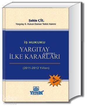 İş Hukuku Yargıtay İlke Kararları (2011-2012) - 1