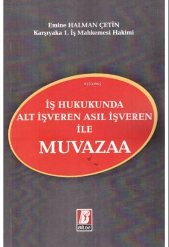 İş Hukukunda Alt İşveren Asıl İşveren ile Muvazaa - 1