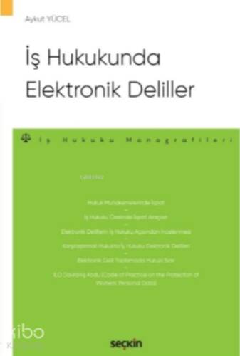 İş Hukukunda Elektronik Deliller - 1