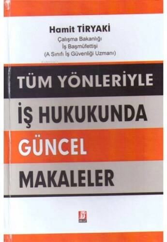 İş Hukukunda Güncel Makaleler - 1