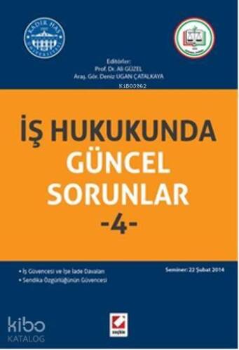 İş Hukukunda Güncel Sorunlar-4; Seminer 22 Şubat 2014 - 1