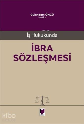 İş Hukukunda İbra Sözleşmesi - 1