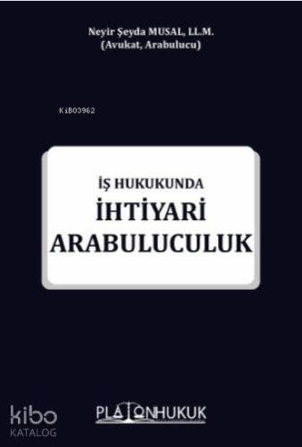 İş Hukukunda İhtiyari Arabuluculuk - 1