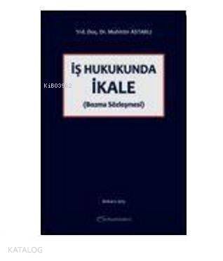 İş Hukukunda İkale (Bozma Sözleşmesi) - 1