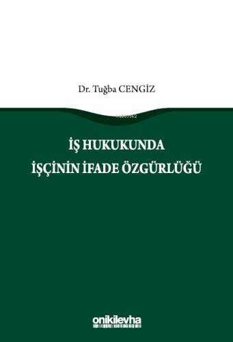 İş Hukukunda İşçinin İfade Özgürlüğü - 1