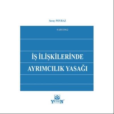 İş İlişkilerinde Ayrımcılık Yasağı - 1