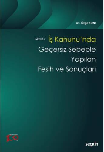 İş Kanunu'nda Geçersiz Sebeple Yapılan Fesih ve Sonuçları - 1