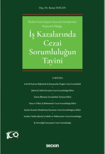 İş Kazalarında Cezai Sorumluluğun Tayini - 1