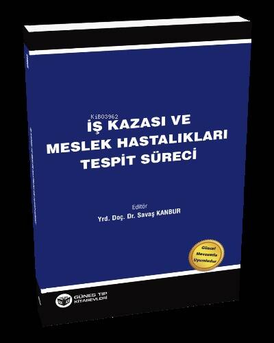 İş Kazası ve Meslek Hastalıkları Tespit Süreci - 1