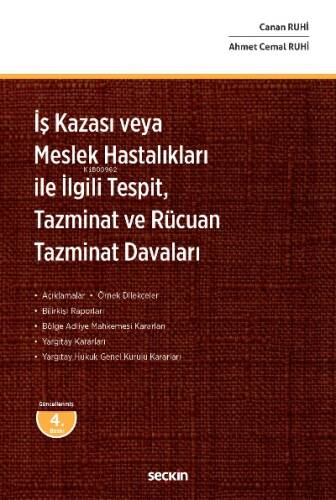 İş Kazası veya Meslek Hastalıkları ile İlgili Tespit, Tazminat ve Rücuan Tazminat Davaları - 1