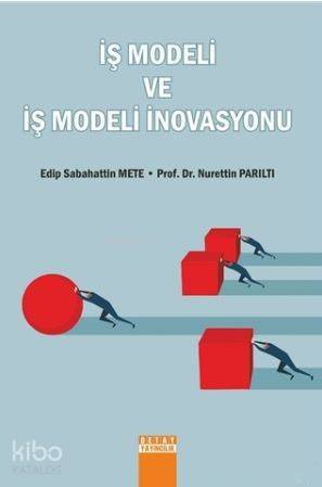 İş Modeli ve İş Modeli İnovasyonu - 1