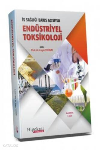 İş Sağlığı Bakış Açısıyla Endüstriyel Toksikoloji - 1