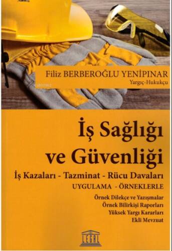 İş Sağlığı ve Güvenliği İş Kazaları - Tazminat - Rücu Davaları - 1