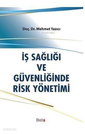 İş sağlığı ve Güvenliğinde Risk Yönetimi - 1