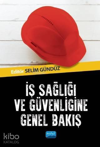 İş Sağlığı ve Güvenliğine Genel Bakış - 1