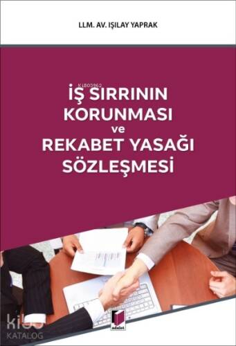 İş Sırrının Korunması ve Rekabet Yasağı Sözleşmesi - 1