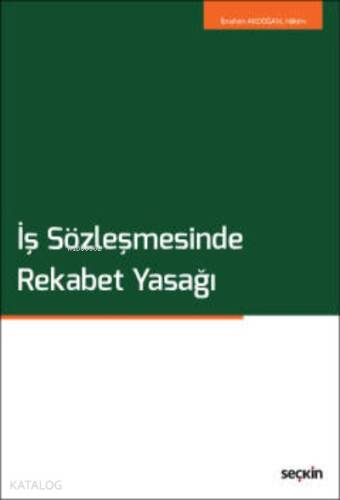 İş Sözleşmesinde Rekabet Yasağı - 1