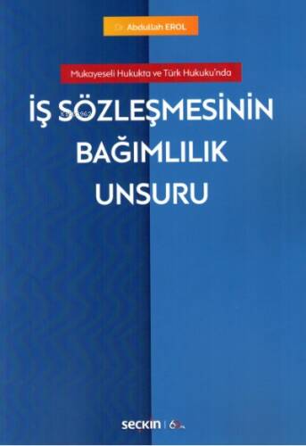 İş Sözleşmesinin Bağımlılık Unsuru - 1