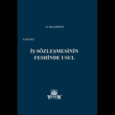 İş Sözleşmesinin Feshinde Usul - 1